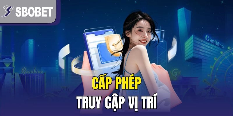 Cấp phép truy cập vị trí