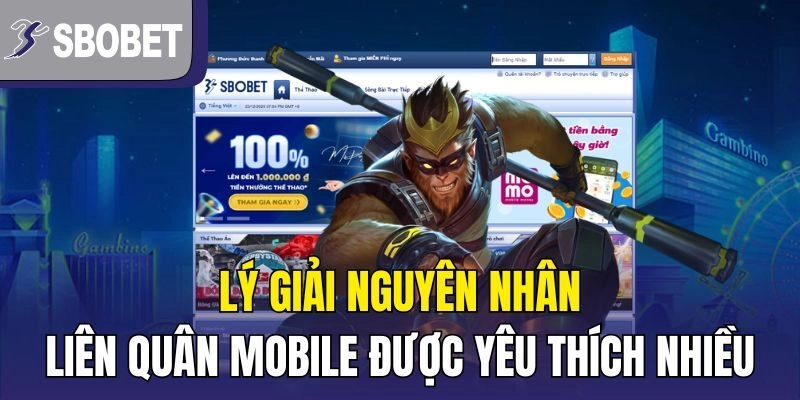 Lý giải nguyên nhân Liên Quân Mobile được yêu thích nhiều
