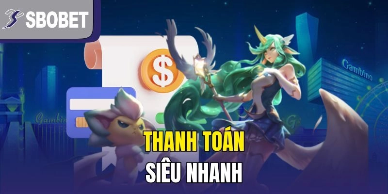 Thanh toán siêu nhanh