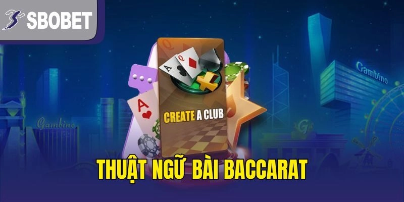 Thuật ngữ bài baccarat