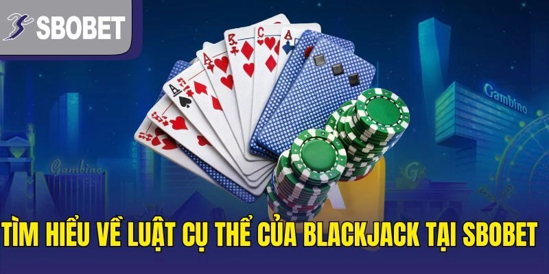 Quy tắc tính điểm Blackjack
